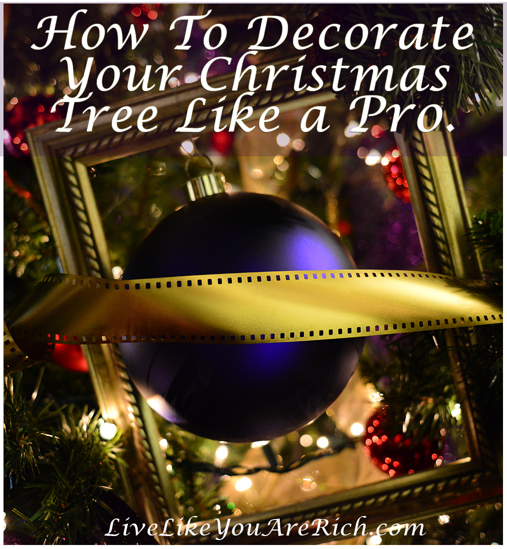How to Decorate your Christmas Tree like a Pro