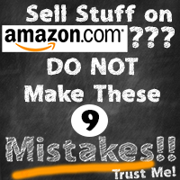 Sell stuff on Amazon? DO NOT make these 9 Mistakes!
