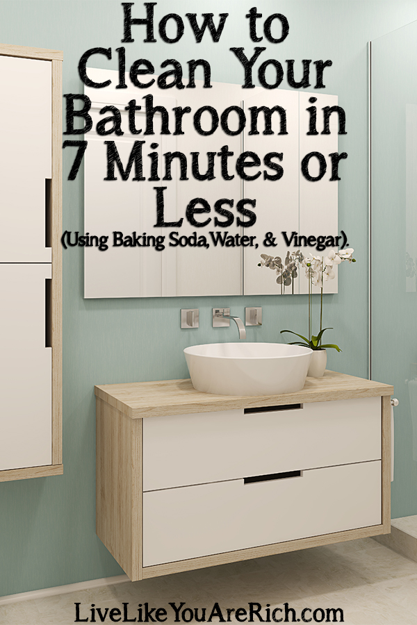 How to Clean Your Bathroom in 7 Minutes or Less (Using Baking Soda, Water, & Vinegar). 