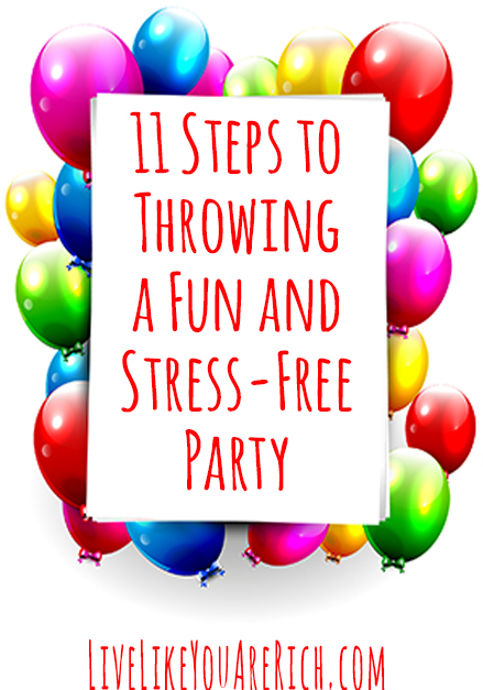 11 Steps to Throwing a Fun and Stress-Free Party
