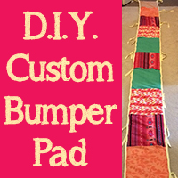 How to Customize, Recover, and/or Reupholster a Crib Bumper Pad