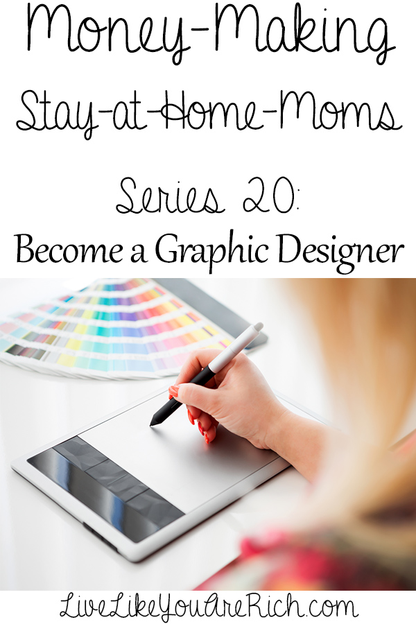 How to Make Money as a Graphic Designer from Home... covers how to become one as well!
