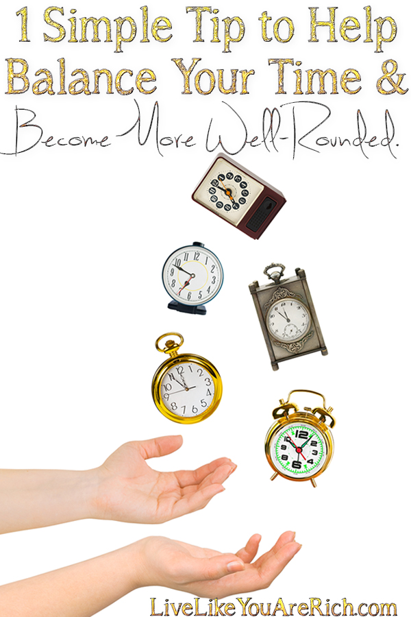How to Balance Your Time and Become More Well-Rounded