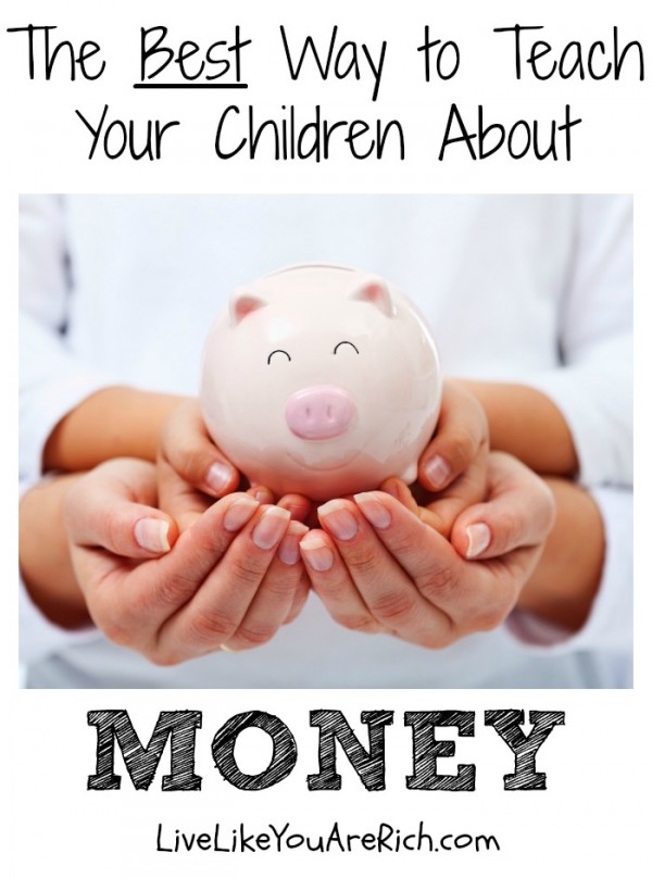 The Best Way to Teach Your Children about Money