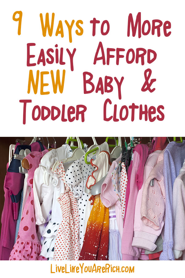 9 Ways to More Easily Afford NEW Baby and Toddler Clothes 
