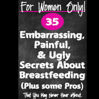The Pros and Cons of Breastfeeding-For Women Only!