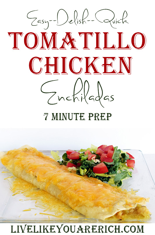 Easy, Delish, and Quick Tomatillo Chicken Enchiladas