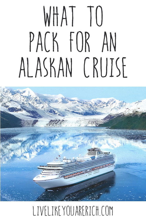 What to Pack for an Alaskan Cruise