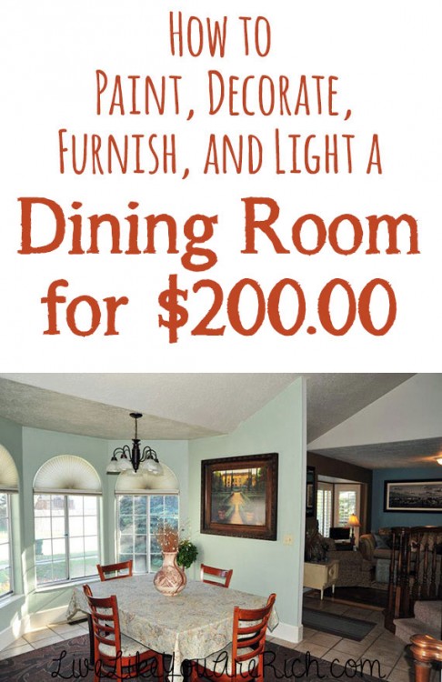 How to Paint, Decorate, Furnish, and Light a Dining Room for Under $200.00