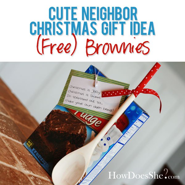 Quick and Inexpensive Neighbor Gifts for Christmas.