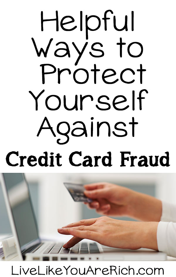 Helpful Ways to Protect Yourself Against Credit Card Fraud