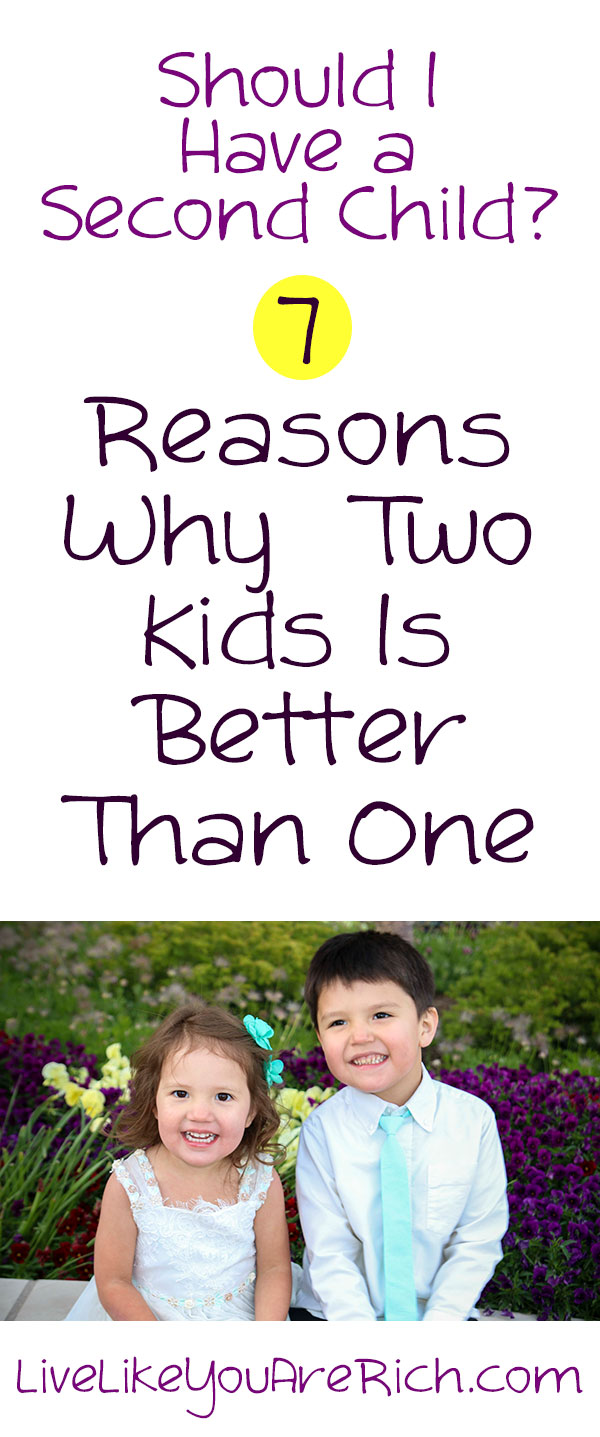 Should I Have a Second Child? 7 Reasons Why Two Kids Are Better Than One